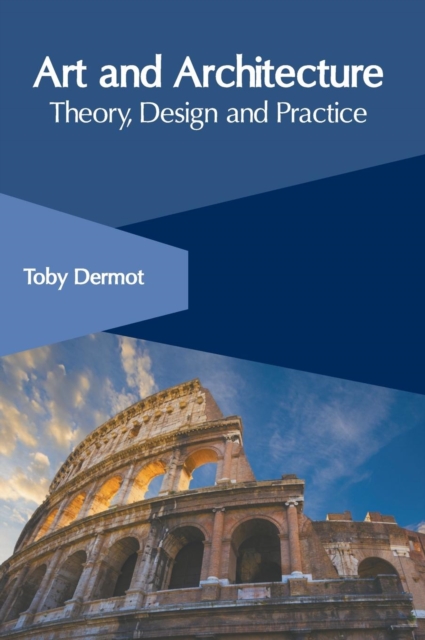 Art and Architecture: Theory, Design and Practice