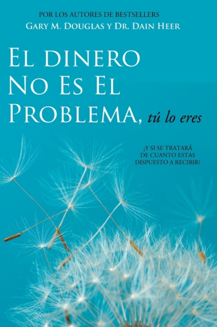 Dinero No Es El Problema, T  Lo Eres - Money is Not the Problem Spanish