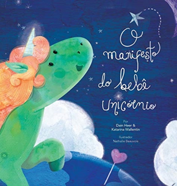 O Manifesto Do Beb  Unic rnio - Baby Unicorn Portuguese