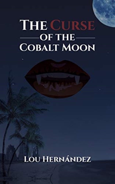 Curse of the Cobalt Moon