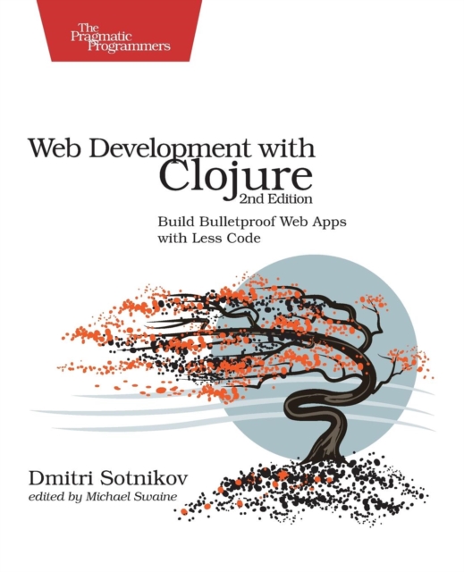 Web Development with Clojure 2e