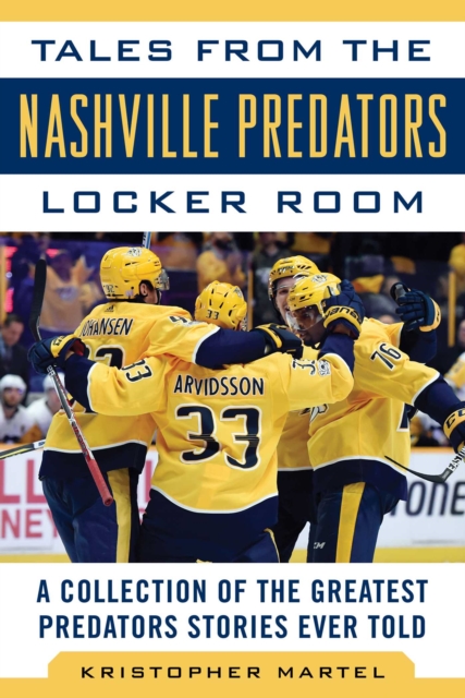 Tales from the Nashville Predators Locker Room