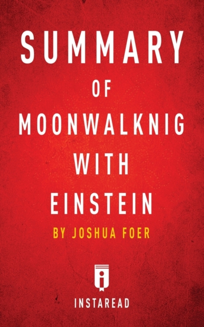 Summary of Moonwalking with Einstein