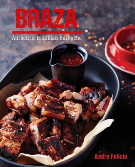 Braza: Tastes from a Brazilian Barbeque