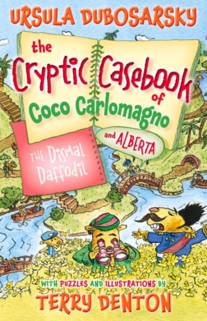 Dismal Daffodil: The Cryptic Casebook of Coco Carlomagno (and Alberta) Bk 4