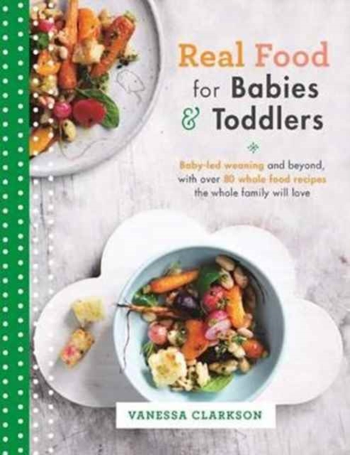 Real Food for Babies and Toddlers
