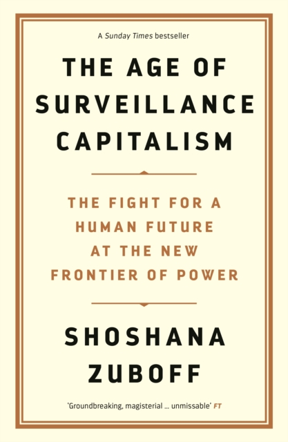 Age of Surveillance Capitalism