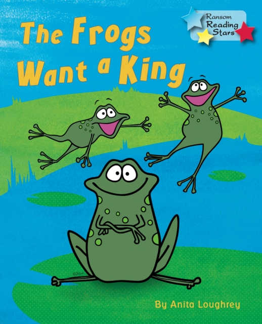 Frogs Want a King