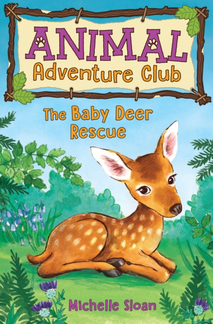 Baby Deer Rescue (Animal Adventure Club 1)