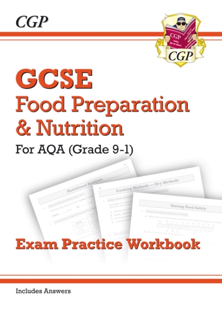 Grade 9-1 GCSE Food Preparation & Nutrition - AQA Exam Practice Workbook (includes Answers)