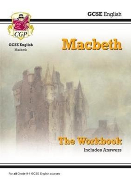 New Grade 9-1 GCSE English Shakespeare - Macbeth Workbook (includes Answers)