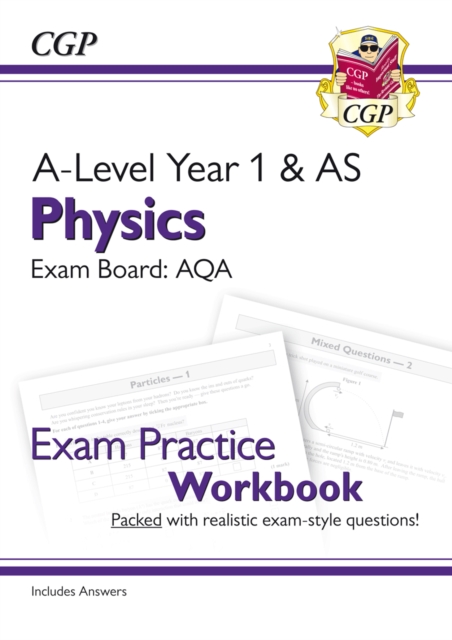 New A-Level Physics: AQA Year 1 & AS Exam Practice Workbook - includes Answers