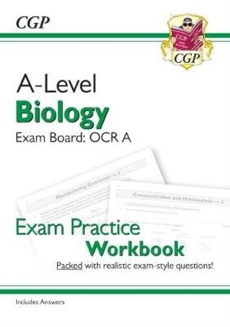 New A-Level Biology: OCR A Year 1 & 2 Exam Practice Workbook - includes Answers