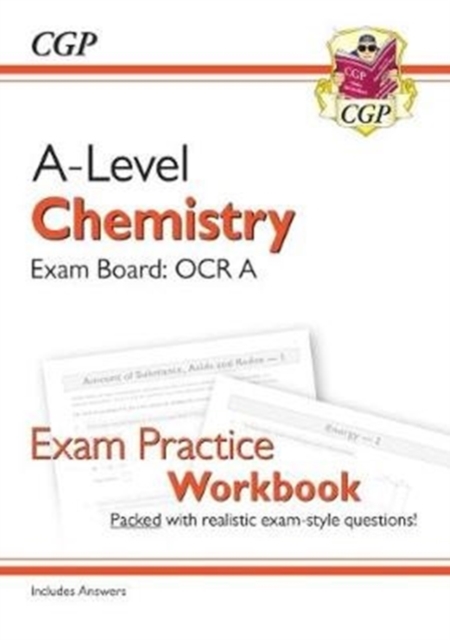 New A-Level Chemistry: OCR A Year 1 & 2 Exam Practice Workbook - includes Answers