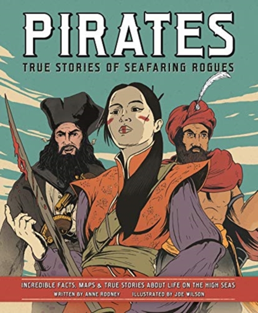 Pirates: True Stories of Seafaring Rogues
