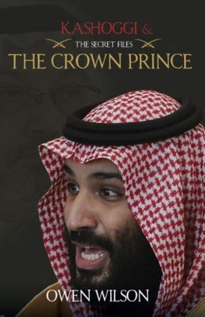 Khashoggi and The Crown Prince