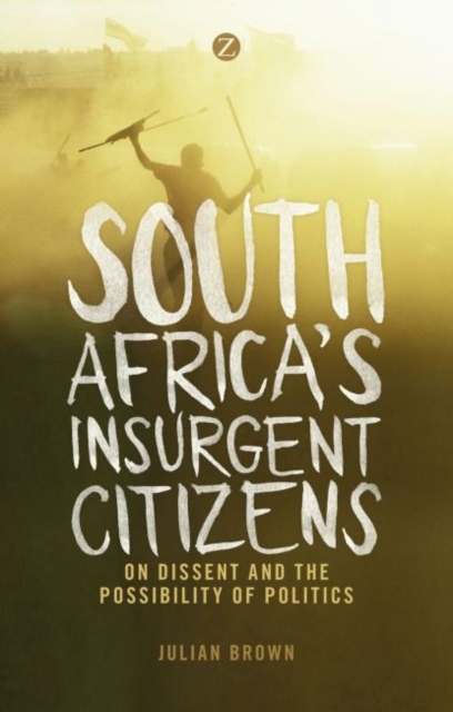 South Africa's Insurgent Citizens