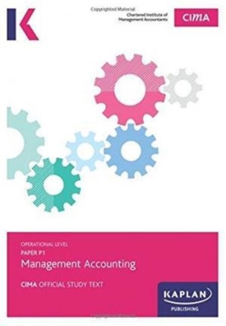 P1 Management Accounting - Study Text