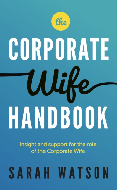 Corporate Wife Handbook