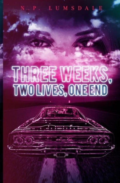 Three Weeks, Two Lives, One End
