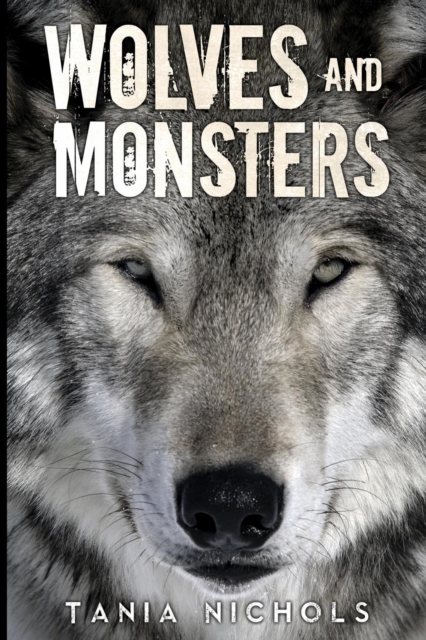 Wolves and Monsters