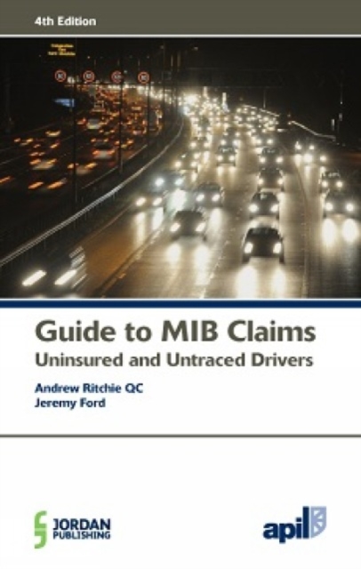 APIL Guide to MIB Claims (Uninsured and Untraced Drivers)