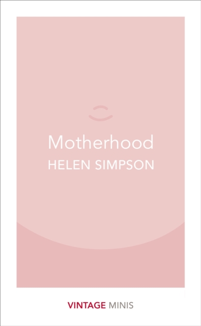 Motherhood : Vintage Minis (Vintage Classics)