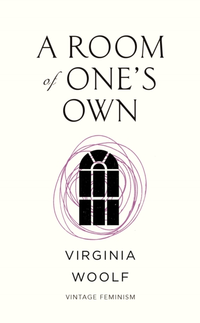 A Room of One's Own (Vintage Feminism Short Edition) (Vintage Classics)