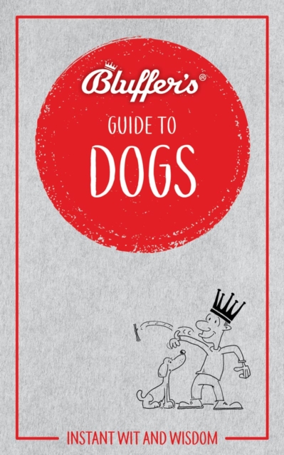 Bluffer's Guide to Dogs