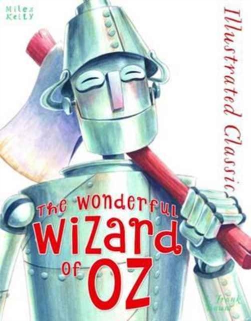 Illustrated Classic: Wonderful Wizard of Oz