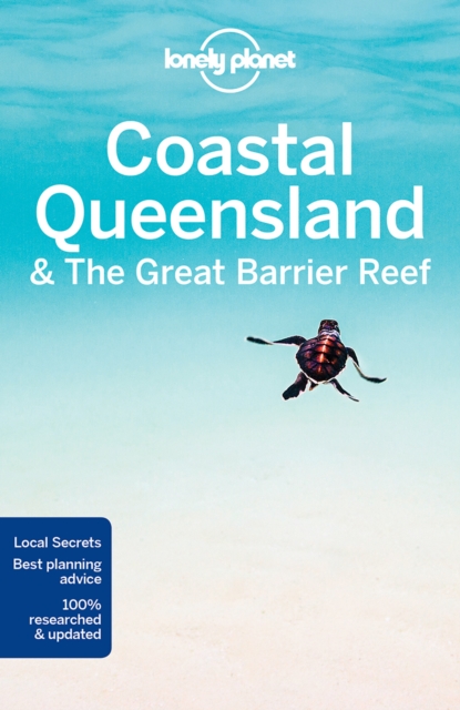 Lonely Planet Coastal Queensland & the Great Barrier Reef