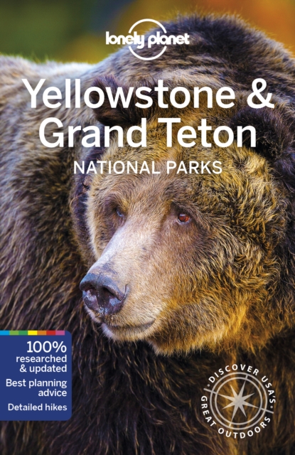 Lonely Planet Yellowstone & Grand Teton National Parks