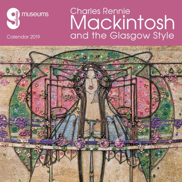 Glasgow Museums - Mackintosh & the Glasgow Style 2019 (Art Calendar)