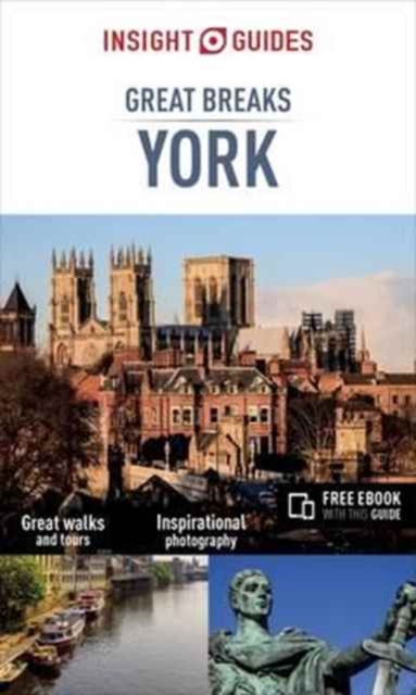 Insight Guides Great Breaks York (Travel Guide with Free eBook)