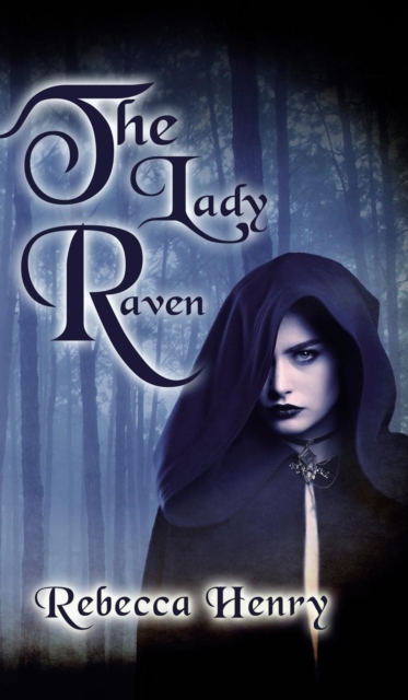 Lady Raven - A Dark Cinderella Tale