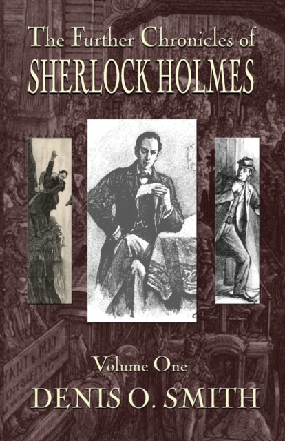 Further Chronicles of Sherlock Holmes - Volume 1