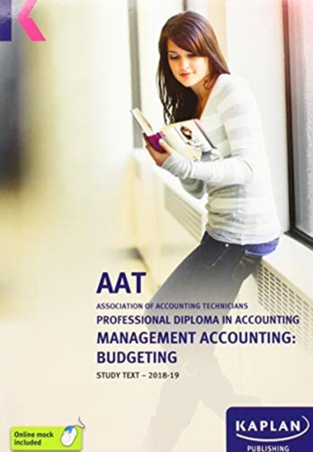 MANAGEMENT ACCOUNTING:BUDGETING - STUDY TEXT