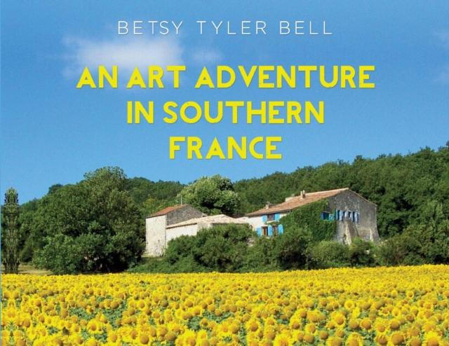 Art Adventure in Southern France
