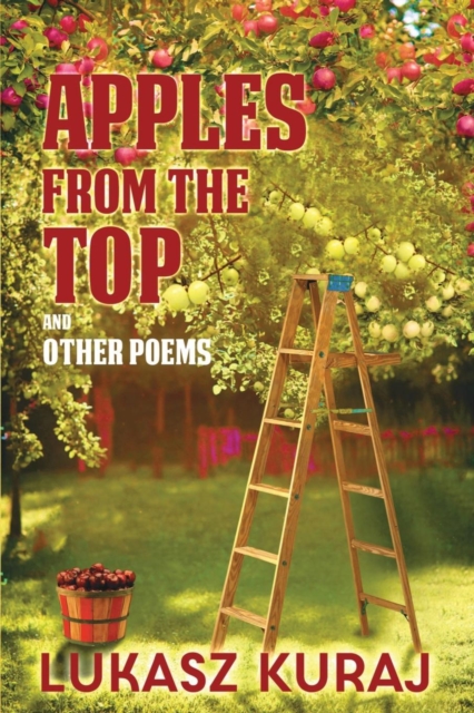 Apples from the Top and other poems