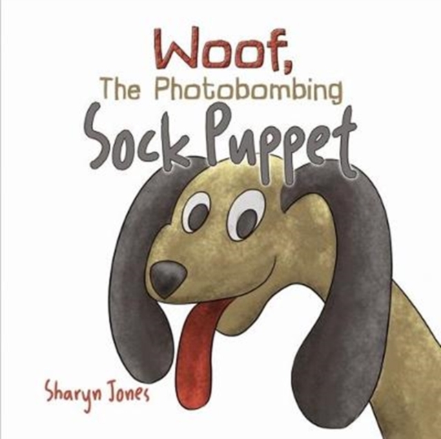 Woof, The Photobombing Sock Puppet