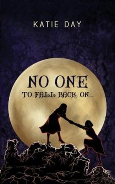 No One to Fall back On..