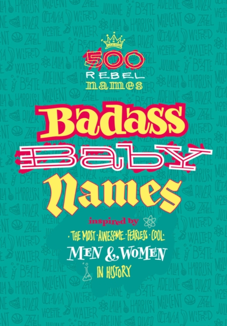 Badass Baby Names