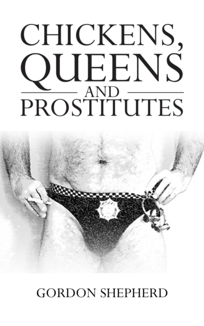 Chickens, Queens and Prostitutes