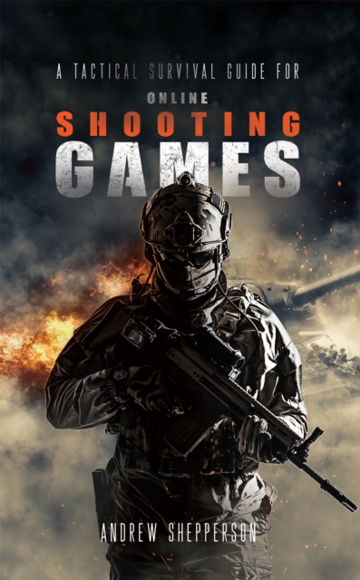 tactical survival guide for online shooting games.