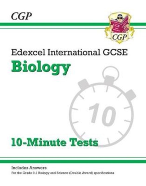 New Grade 9-1 Edexcel International GCSE Biology: 10-Minute Tests (with answers)
