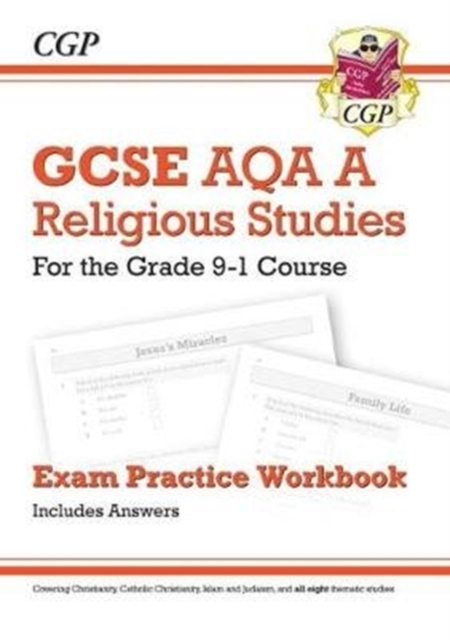 Grade 9-1 GCSE Religious Studies: AQA A Exam Practice Workbook (includes Answers)