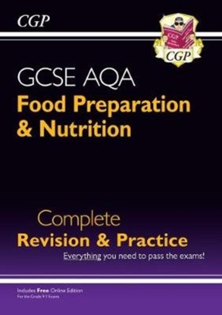 New 9-1 GCSE Food Preparation & Nutrition AQA Complete Revision & Practice (with Online Edn)