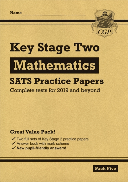 New KS2 Maths SATS Practice Papers: Pack 5 (for the 2019 tests)