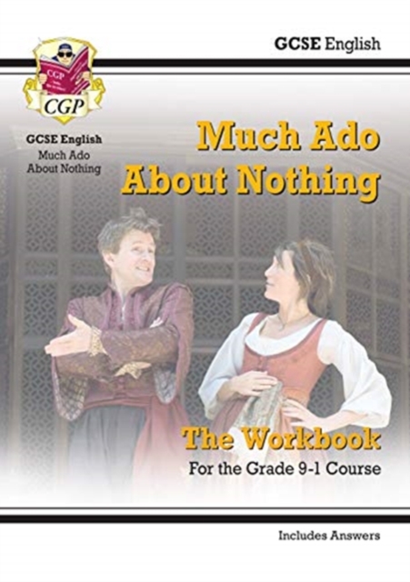New Grade 9-1 GCSE English Shakespeare - Much Ado About Nothing Workbook (includes Answers)