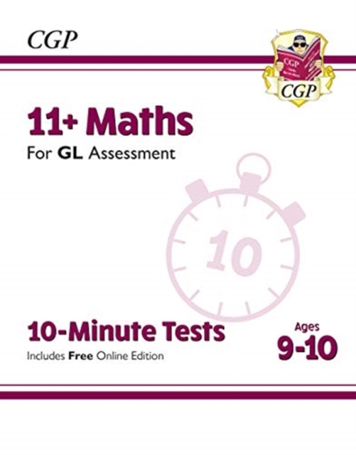 New 11+ GL 10-Minute Tests: Maths - Ages 9-10 (with Online Edition)